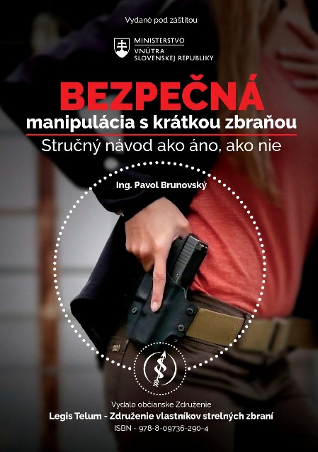 Vydalo občianske Združenie Legis Telum - Združenie vlastníkov strelných zbraní
